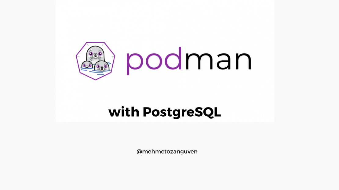 Running PostgreSQL with Podman