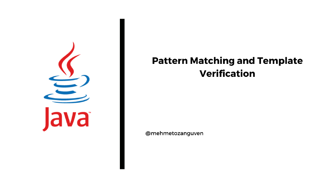 Pattern Matching and Template Verification in Java: Ensuring Text Consistency