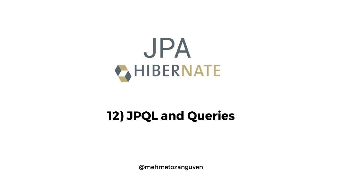 JPA Fundamentals & Hibernate - 12) JPQL and Queries