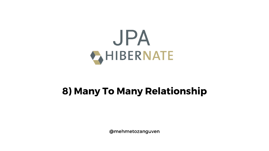 JPA Fundamentals & Hibernate - 8) Many To Many Relationship