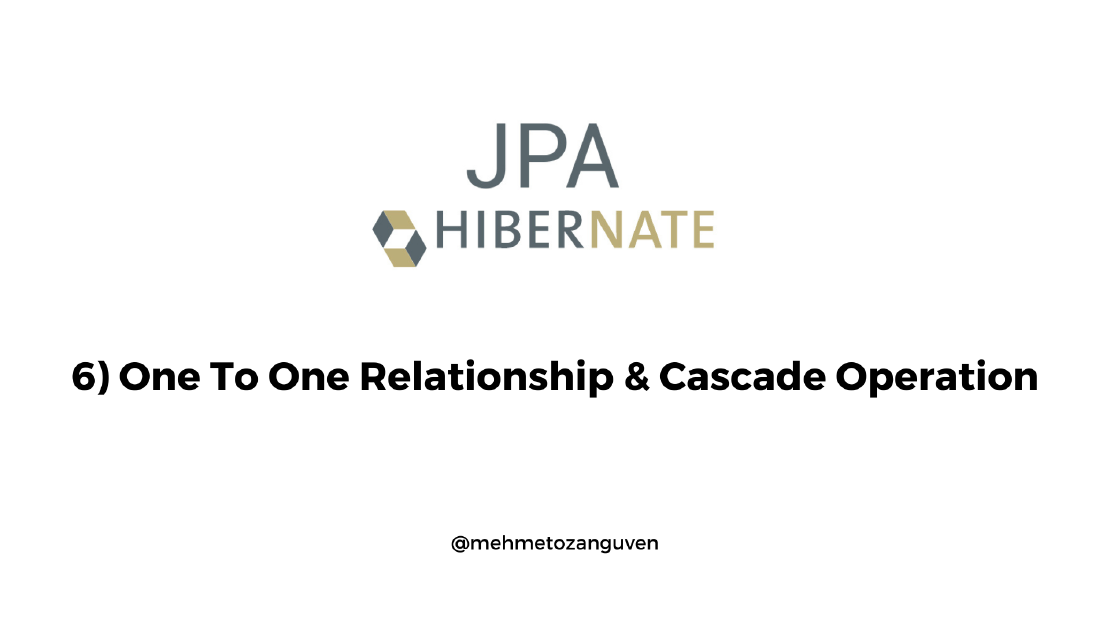 JPA Fundamentals & Hibernate - 6) One To One Relationship & Cascade Operation